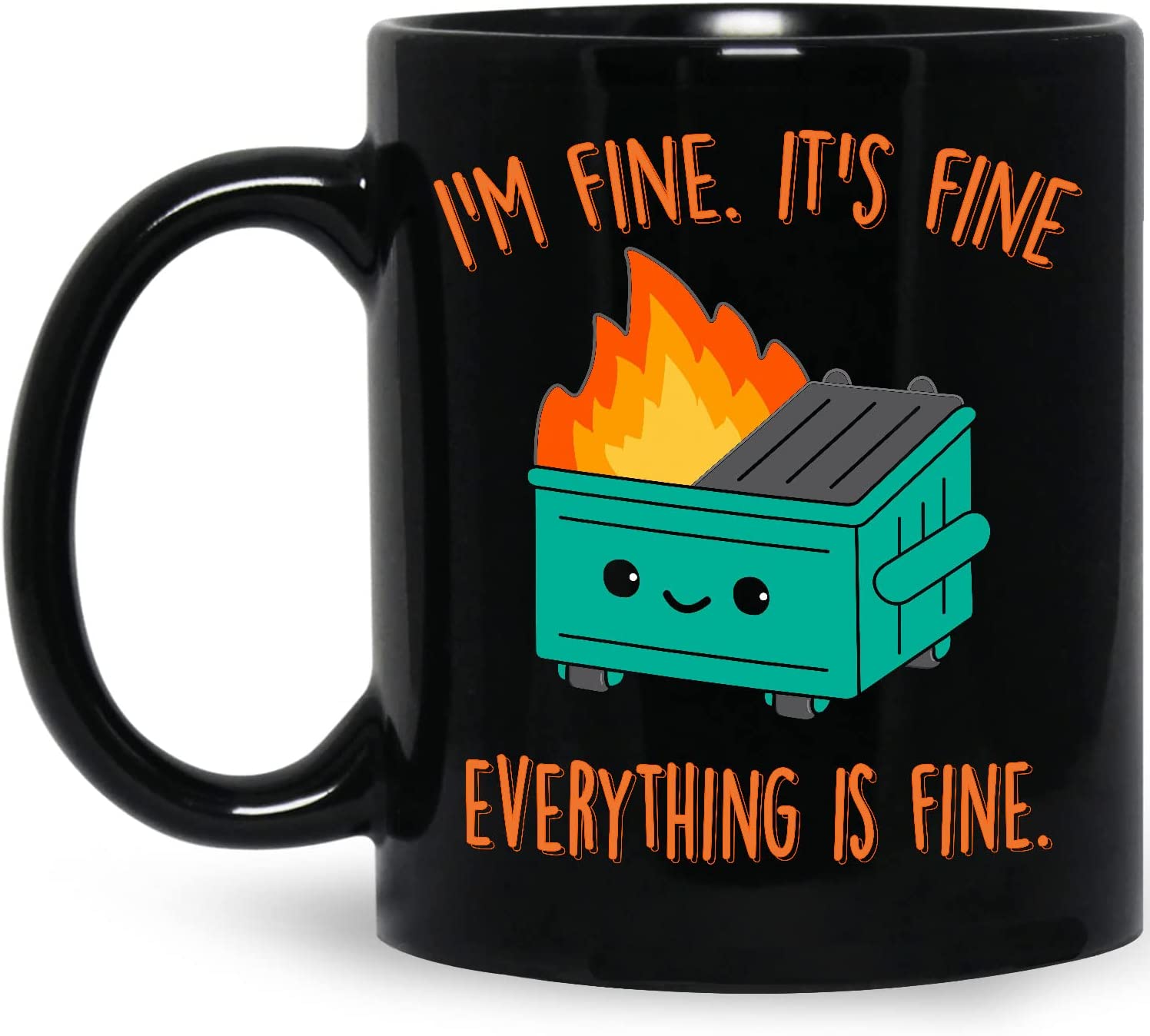 Everythings Fine Mug, Dumpster Fire Mug, Dumpster Fire Coffee Mug, Ceramic Cup Black