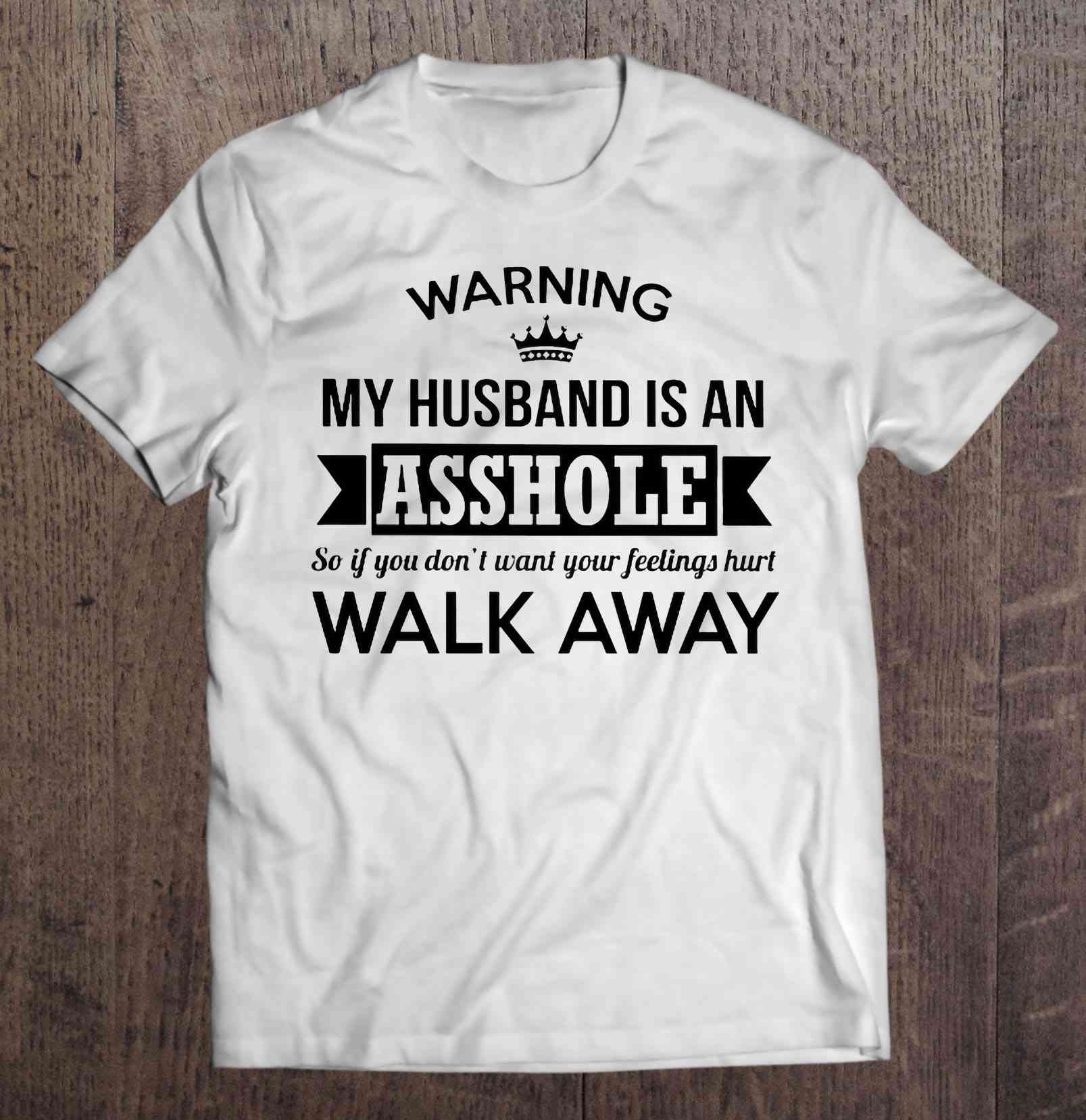 Bad Husband shirt My husband is an asshole so if you don’t want your feelings hurt walk away Hoodies Sweatshirts Hoodies Sweatshirts